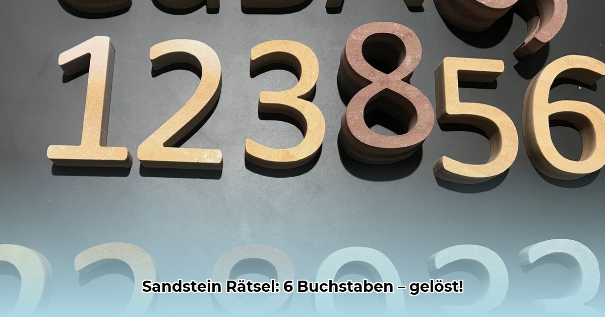ein-sandstein-6-buchstaben